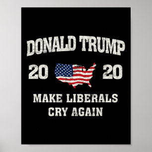 Trump lässt Liberale wieder wegen der Wahl weinen Poster
