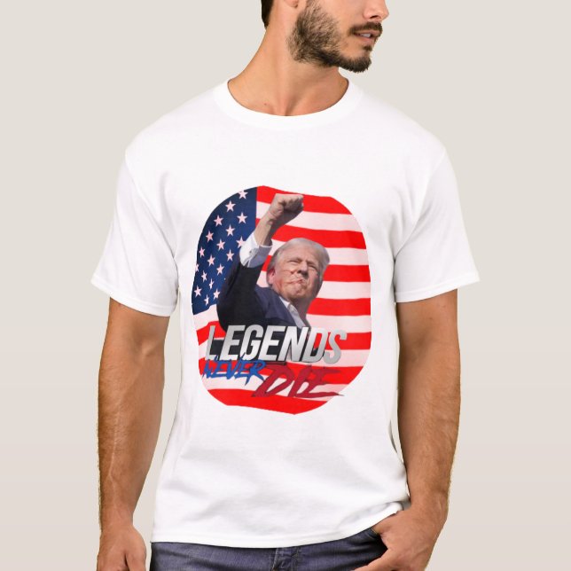 Trump, Legenden die nie T - Shirt (Vorderseite)