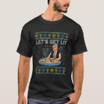 Trump Lit Ugly Hanukkah Sweater Chanukah T-Shirt<br><div class="desc">Trump: Lit Ugly Hannukah,  Channukah,  Chanukkah,  jüdische Weihnachten? So oder so,  hier ist ein phantastisches,  lustiges Grafikgeschenk für Erwachsene,  Kinder,  Jungen und Mädchen oder für alle,  die Hanukka oder Bar mitzvah feiern und ein Interesse an jüdischer Tradition und</div>