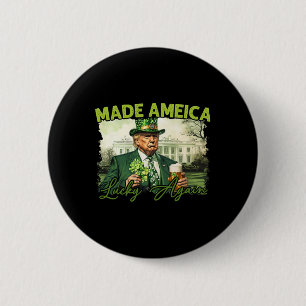 Trump Mach Amerika wieder Glücklich St. Patrick's Button