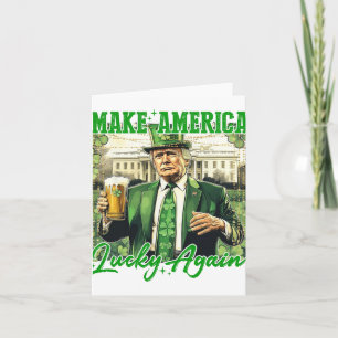 Trump Mach Amerika wieder Glücklich St Patrick's D Karte