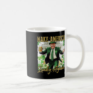 Trump Mach Amerika wieder Glücklich St. Patrick's Kaffeetasse