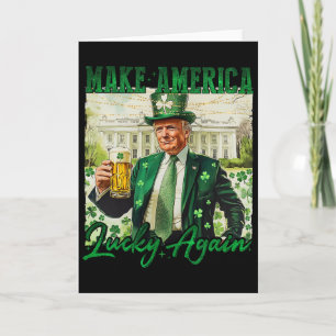 Trump Mach Amerika wieder glücklich St. Patrick's  Karte