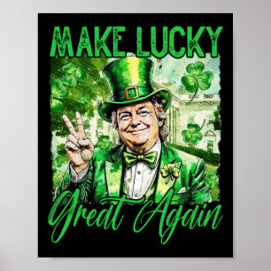 Trump Mach Amerika wieder glücklich St. Patrick's Poster