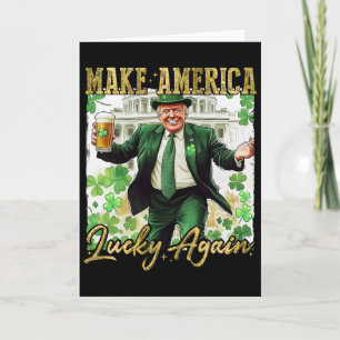 Trump macht Amerika wieder glücklich St. Patrick's Karte