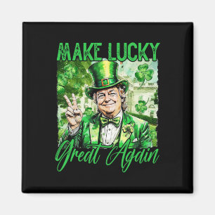 Trump macht Amerika wieder glücklich St. Patrick's Magnet