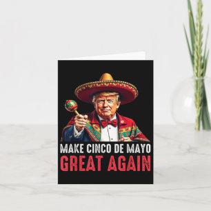 Trump macht Cinco De Mayo wieder groß Karte