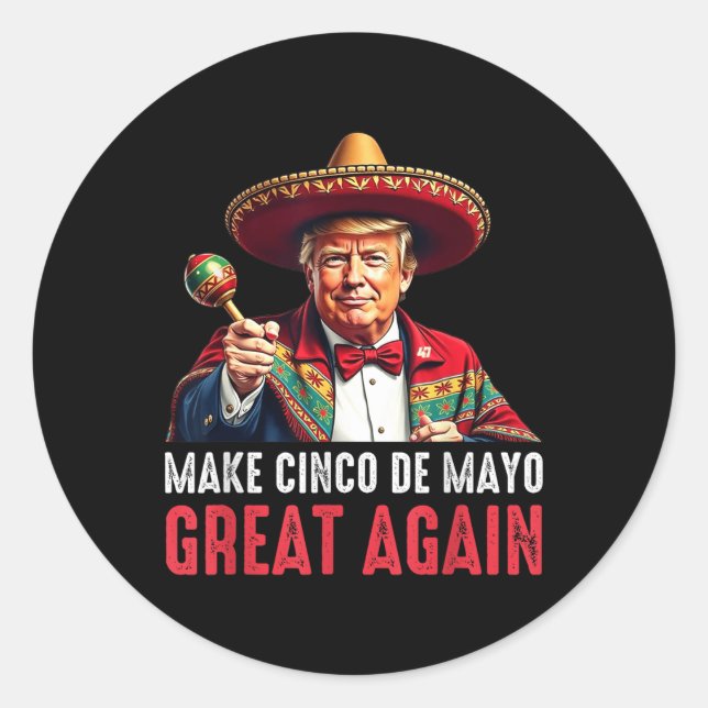 Trump macht Cinco De Mayo wieder groß Runder Aufkleber (Vorderseite)