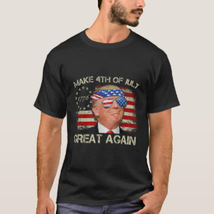 Trump macht den 4. Juli wieder groß 47. Präsident T-Shirt