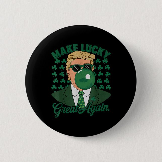 Trump macht Glück wieder groß St. Patricks Day Button (Vorderseite)
