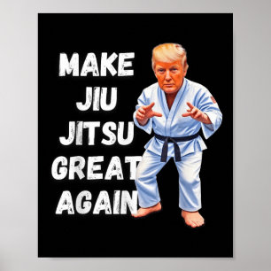 Trump macht Jiu-jitsu wieder groß Bjj Poster