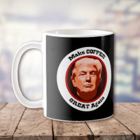 Trump macht Kaffee großartig