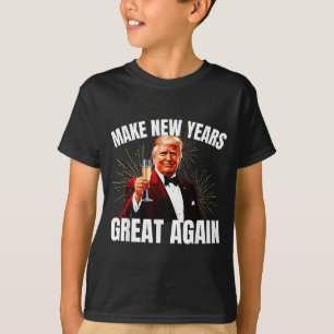 Trump macht neues Jahr wieder groß Happy New Years T-Shirt