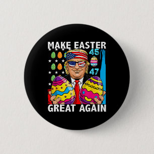 Trump macht Ostern wieder großartig 45 47 Hasenjag Button