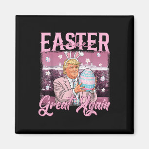 Trump macht Ostern wieder zu Ostern Magnet