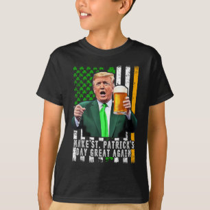 Trump macht St Patricks Day wieder großartig in Ir T-Shirt