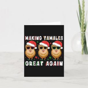 Trump macht Tamale wieder groß Xmas mexikanisches  Karte