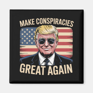 Trump macht Verschwörungen wieder groß 7 Magnet