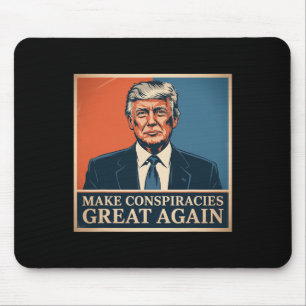 Trump macht Verschwörungen wieder groß 7 Mousepad