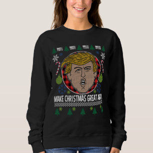 Trump macht Weihnachten wieder großartig Sweatshirt
