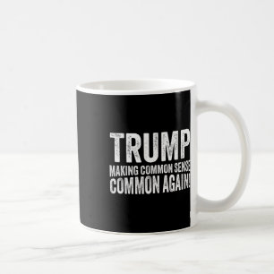 Trump macht wieder gesund! kaffeetasse