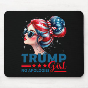 Trump Mädchen Keine Entschuldigung Unordentlicher Mousepad