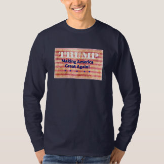 Trump - Making America Great! T-Shirt