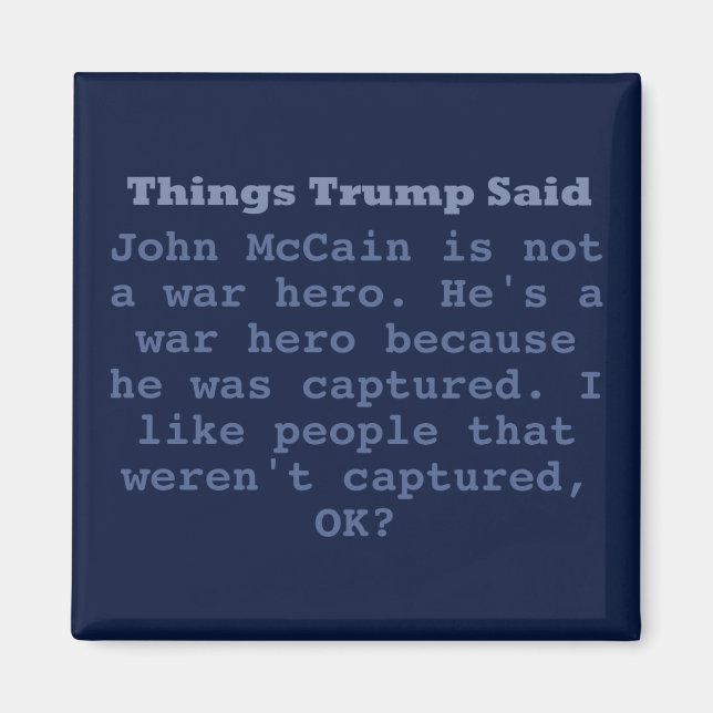 Trump McCain War Hero - 2" Square Magnet (Vorne)