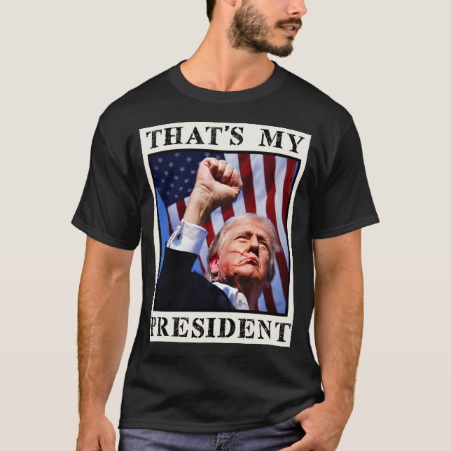 Trump Mein Präsident Trump Mordanschlag T - Shirt (Vorderseite)