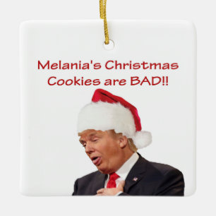 Trump, Melanias Weihnachtskekse sind BAD! Keramikornament