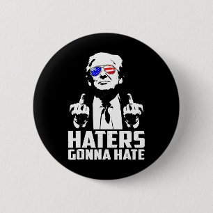 Trump Middle Finger Funny Haters Gonna Hate Präsid Button