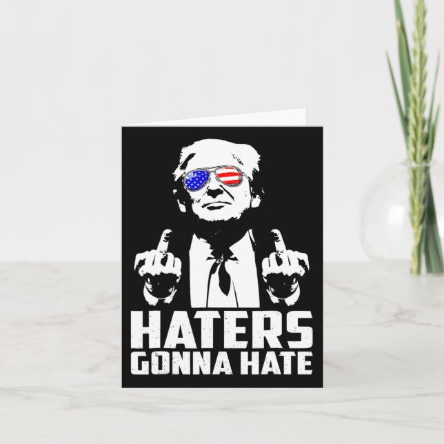 Trump Middle Finger Funny Haters Gonna Hate Präsid Karte (Vorderseite)