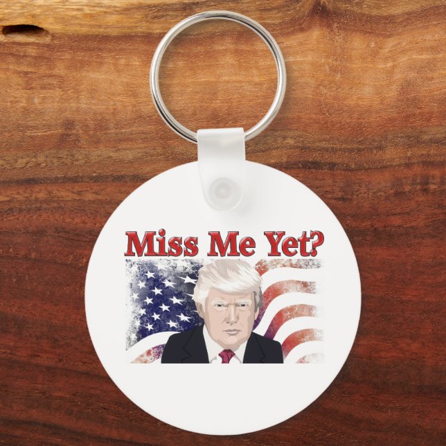 Trump Miss Me Flag Schlüsselanhänger (Rückseite)