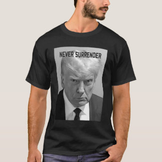Trump MugShot Donald Trump hat nie aufgegeben T-Shirt