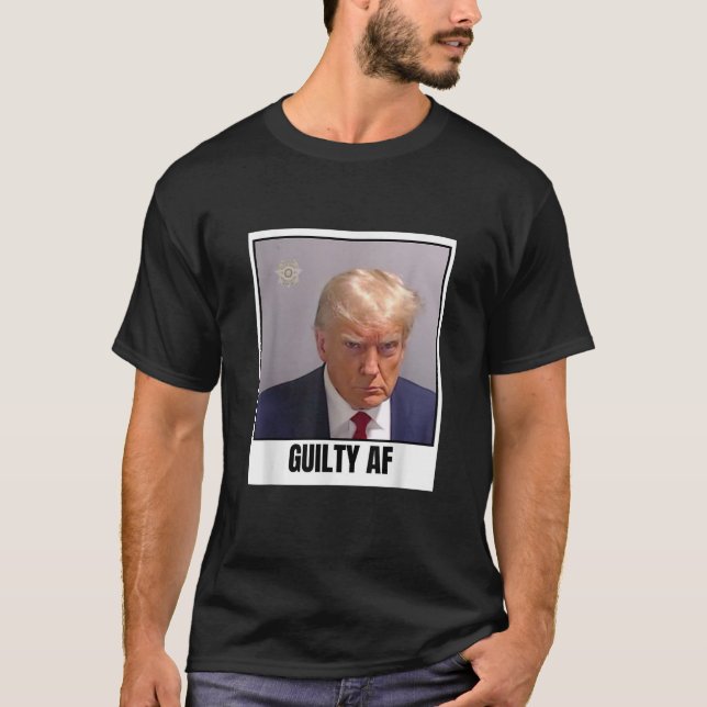 Trump Mugshot Guilty AF Präsident Trump Tasse Shot T-Shirt (Vorderseite)