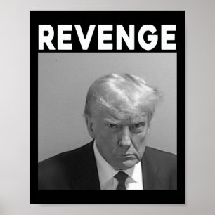 Trump-Mugshot - Rache - Trump 2025 - Pro Trump Poster