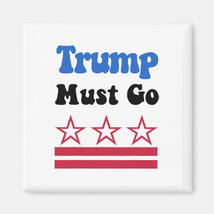 Trump muss weg, Trump muss jetzt weg! _3 Magnet