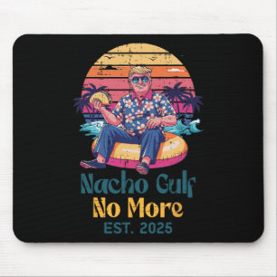 Trump Nacho Golf Nicht Mehr Est 2025 Lustiger Spru Mousepad