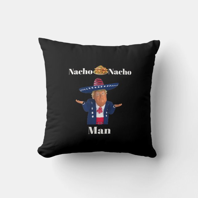 Trump Nacho Man Throw Pillow Kissen (Vorderseite)
