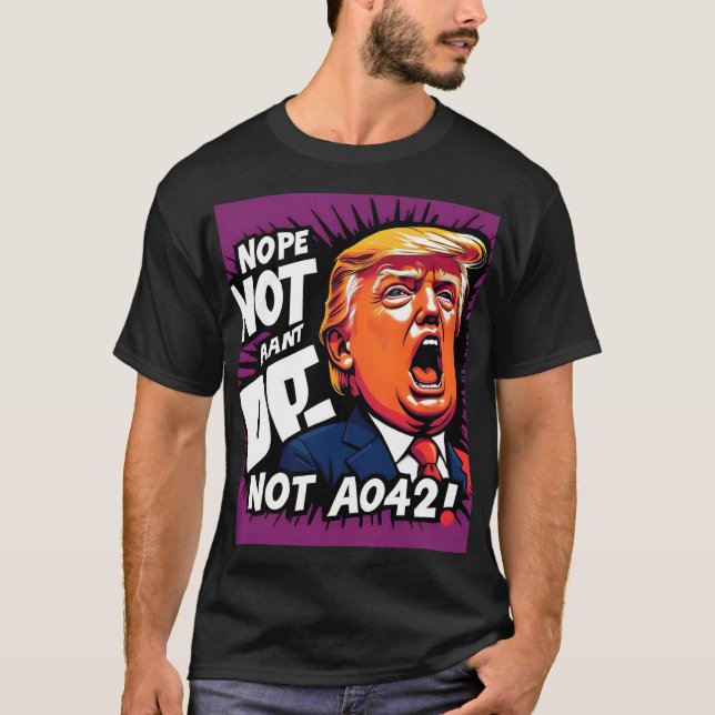 Trump? Nein, nicht wieder: Humorvoll politisch T-Shirt (Vorderseite)
