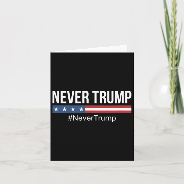 Trump: #nevertrump Anti Trump Karte (Vorderseite)