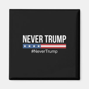 Trump: #nevertrump Anti Trump Magnet