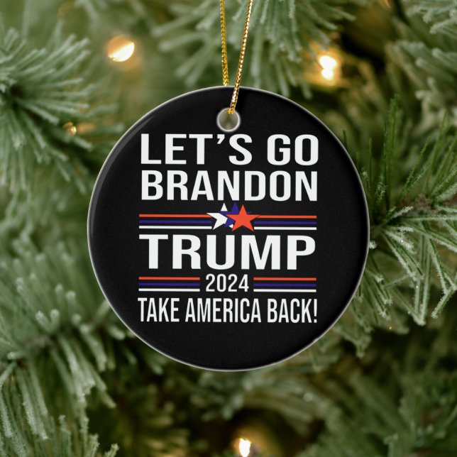Trump nimmt Amerika zurück 2024 - Let's Go Brandon Keramik Ornament (Baum)