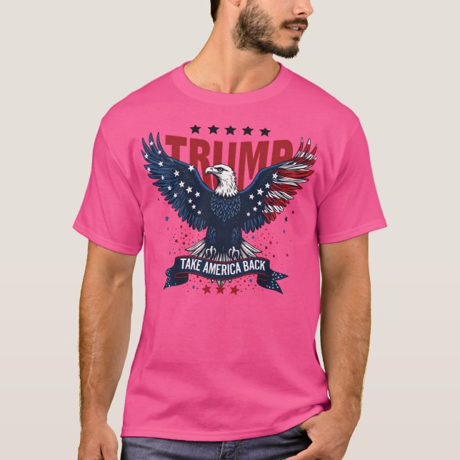 Trump nimmt Amerika zurück T-Shirt (Vorderseite)
