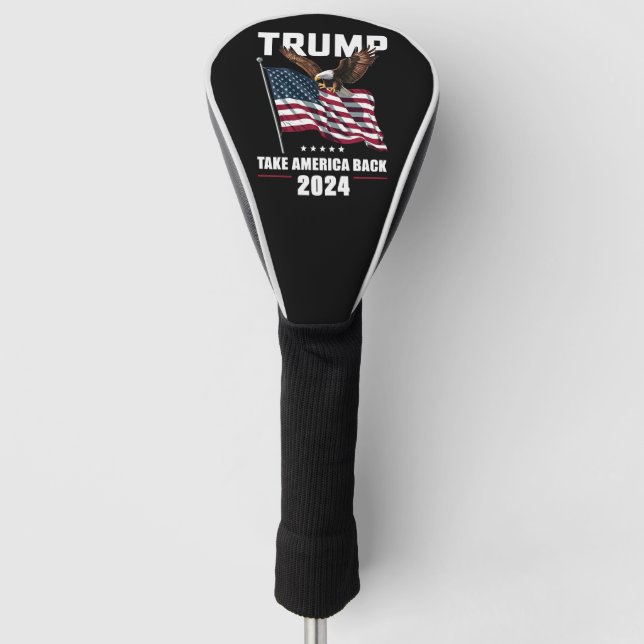 Trump nimmt die amerikanischen Wahlen 2024 zurück Golf Headcover (Vorderseite)