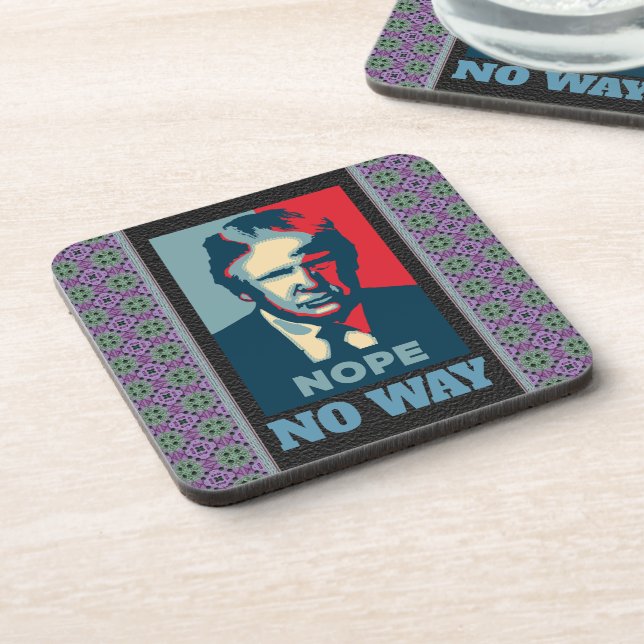 Trump Nope No Way Beverage Coaster Getränkeuntersetzer (Linke Seite)