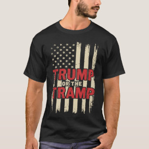 Trump oder der Tramp Patriot Usa Flaf Trump Vance  T-Shirt