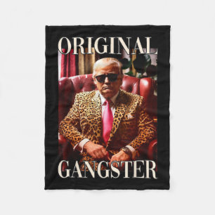 Trump Original Gangster Funny Donald Trump 2024 Fleecedecke