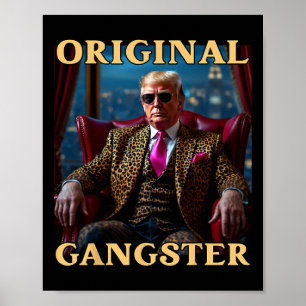 Trump Original Gangster Lustig Donald Trump _1 Poster