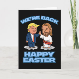 Trump Ostern Jesus Trump Wir sind zurück Lustiges Karte